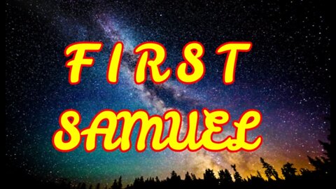 Word of God - First Samuel - Book 09 - NIV