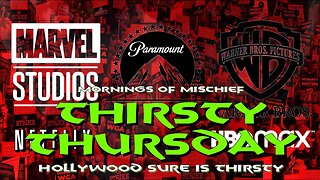 Mornings of Mischief Thirsty Thursday - Hollywood sure is THIRSTY!