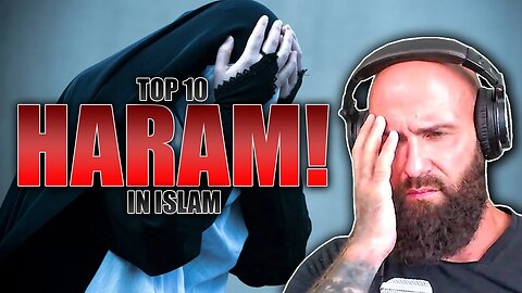 10 WORST HARAM Things In Islam - REACTION