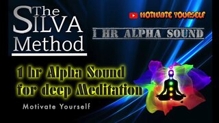 Meditate 1 hour #Alpha #Sound For Deep #Meditation The #Silva#Method MIND POWER SILVA.