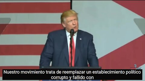 Trump: Nuestro movimiento trata de reemplazar un establecimiento político fracasado y corrupto