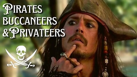 The Difference Between Pirates, Privateers, & Buccaneers | History of Pirates