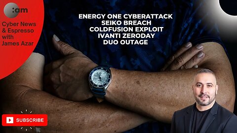 🚨 Cyber News: Energy One Cyberattack, Seiko Breach, ColdFusion Exploit, Ivanti Zeroday, Duo Outage