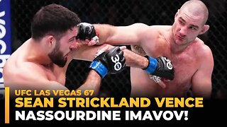 SEAN STRICKLAND VENCE NASSOURDINE IMAVOV NO UFC LAS VEGAS 67!