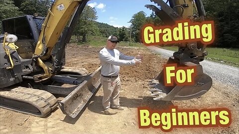 How To Grade With An Excavator-Tips and Tricks