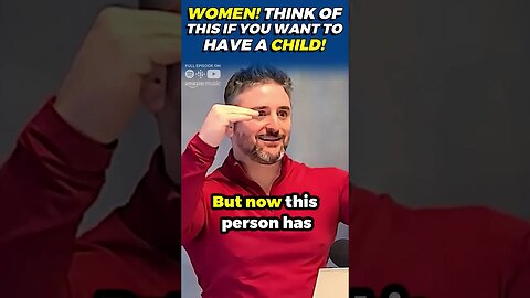 WOMEN! Think Of This If You Want to Have a Child!