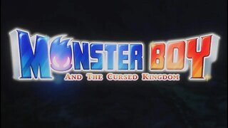 Monster Boy and the Cursed Kingdom -Intro-