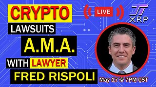 CRYPTO LAWSUITS AMA W/ FRED RISPOLI - SEC VS RIPPLE, CLASS ACTIONS, AND MORE.