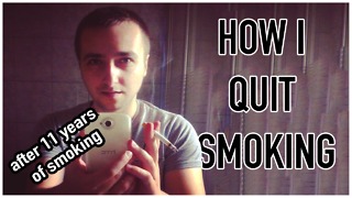 How I Quit Smoking, and Why YOU Should do It TOO!