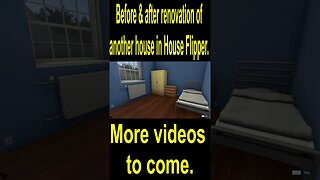 Before & after renovation of another house in House Flipper