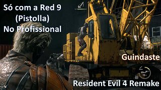 Derrotando todos na parte do GUINDASTE usando penas Red 9 (Pistolla) no PRO RE 4 Remake