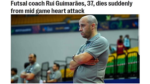 Report: Futsal coach Rui Guimarães, 37, dies suddenly from mid game heart attack