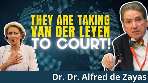 ICC Called On To Indict Ursula von der Leyen For Complicity In War Crimes! - Dr. Alfred de Zayas