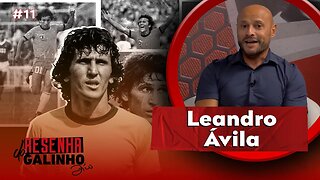 LEANDRO ÁVILA | RESENHA DO GALINHO #11