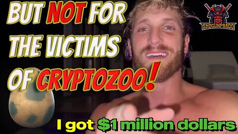 LOGAN PAUL | MILLION DOLLAR BET WHILE CRYPTOZOO VICTUMS STILL WAITING ON COMPENSATION
