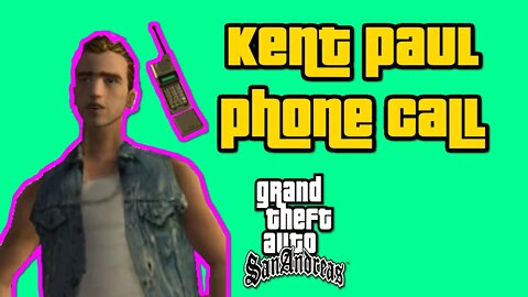 Grand Theft Auto: San Andreas - Ken Phone Call [Salvatore Might Whack Me At Any Moment!]