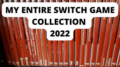 My Entire Switch Game Collection (Summer of 2022) Over 79+ Games!