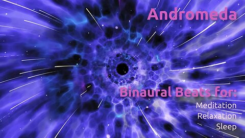 Andromeda ~ Binaural waves sound