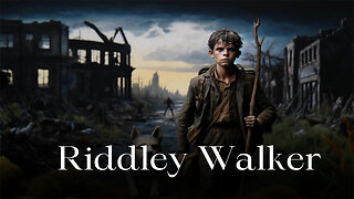 Riddley Walker (1980) by Russell Hoban