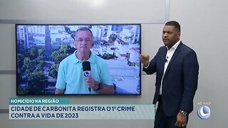 Homicídio na Região: Cidade de Carbonita Registra o 1º Crime Contra a Vida de 2023.