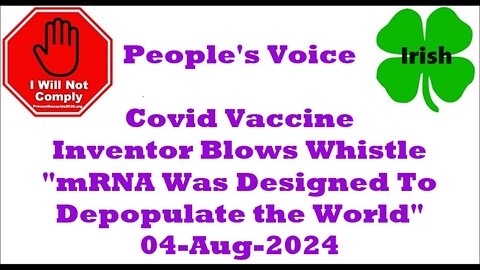 Covid Vaccine Inventor Blows Whistle mRNA Was Designed To Depopulate the World 04-Aug-2024