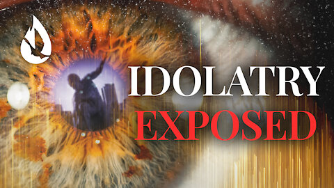 Exposing the Root of Idolatry: Why Some Stray from the One True God