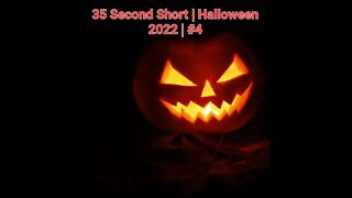 35 Second Short | Halloween 2022 | Halloween Music #Halloween #shorts #halloween2022 #4