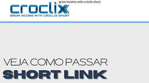 encurtador de link croclix veja como passar por ele