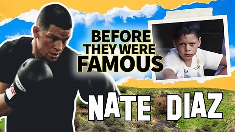 Nate Diaz | Before They Were Famous | Untold Stories From Streets to Stardom Before Jake Paul Fight