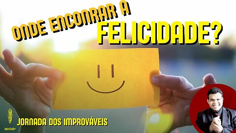 🦋 Jornada dos Improváveis - Felicidade - Miqueias Tiago #ep006