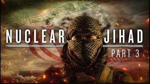 Part 3: Chosen By Allah, The Truth Behind Iran’s Mission to DESTROY The West | Rumors of War