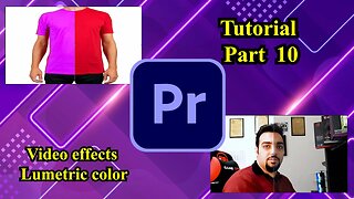 Lumetric color effect in video effect folder of premiere pro (tutorial part 10)