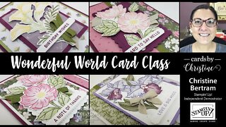 Wonderful World Card Class with Cards by Christine