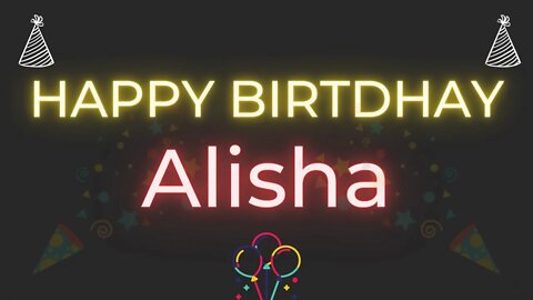 Happy Birthday to Alisha - Birthday Wish From Birthday Bash