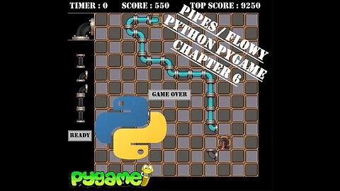 Pipes / Flowy - Chapter 6 | Python | Pygame Module | Programming Beginners