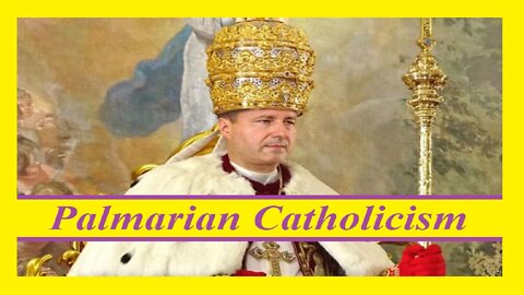 Palmarian Catholicism