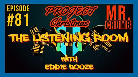 The Listening Room with Eddie Booze - #81 (Mr Crumb PROJECT XMAS SPECIAL)