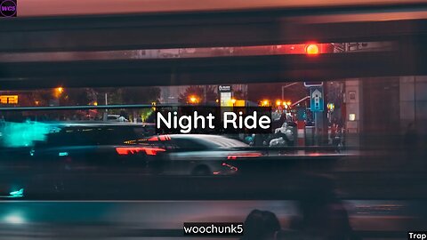 [FREE] Mellow Dark Trap Type Beat - Night Ride | woochunk5