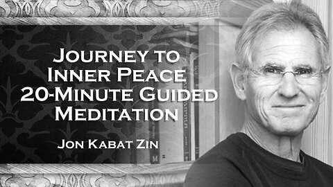 20 Minute Guided Meditation Jon Kabat Zinn Ph