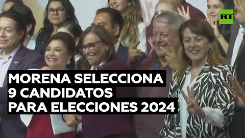 Morena define a los 9 candidatos para las gubernaturas rumbo a las elecciones de 2024