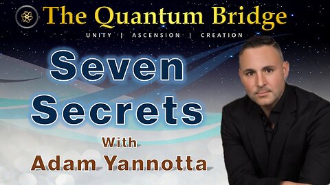 Seven Secrets - with Adam Yannotta