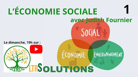 LTRSolution - Autonomie - Économie sociale avec Judith Fournier