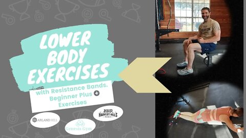 Lower Body Exercises with Resistance Bands - Beginner PLUS Exercises