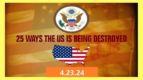 25 Ways The USA is Being Destroyed