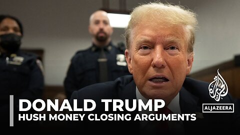 Closing arguments wrap up in Trump’s hush-money trial_ Here’s what to know