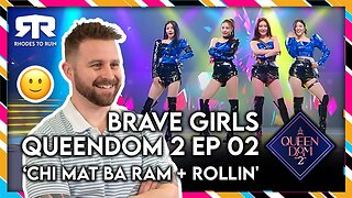 BRAVE GIRLS (브레이브걸스) - 'Queendom 2' (퀸덤2) Ep 2. 'Chi Mat Ba Ram + Rollin' (Reaction)
