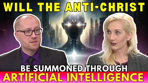 WILL THE ANTI-CHRIST BE SUMMONED THROUGH A.I.? | Summoning the Demon Pt 4