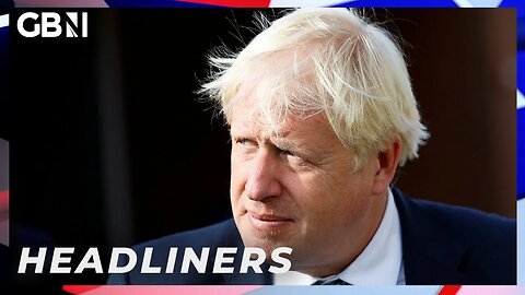 Boris: It’s a farce… Don’t back me! | Headliners