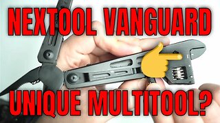 Nextool Vanguard Review: Unique Multitool with a WRENCH?