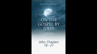 Audio Book, On the Gospel by John, 18 - 21
